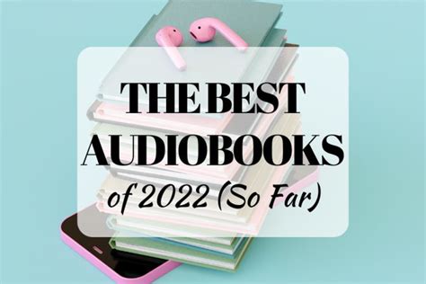 10 Of The Best Audiobooks Of 2022 So Far Lovely Audiobooks
