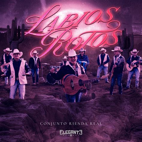 Labios Rotos Single By Conjunto Rienda Real Spotify