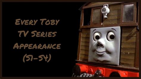 Every Toby Tv Series Appearance Season 1 To 4 Thomas And Friends