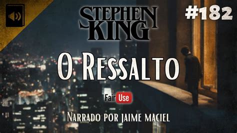 182 Audiolivro O Ressalto Stephen King YouTube