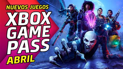 Xbox Game Pass Segunda Mitad De Abril 🔥 Game Pass Pc Y Consolas 🔥 Xbox Series Y Xbox One Youtube