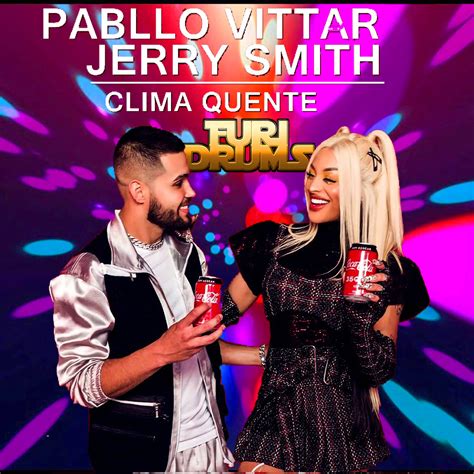 Pabllo Vittar Clima Quente Ft Jerry Smith Dj Furi Drums Epic