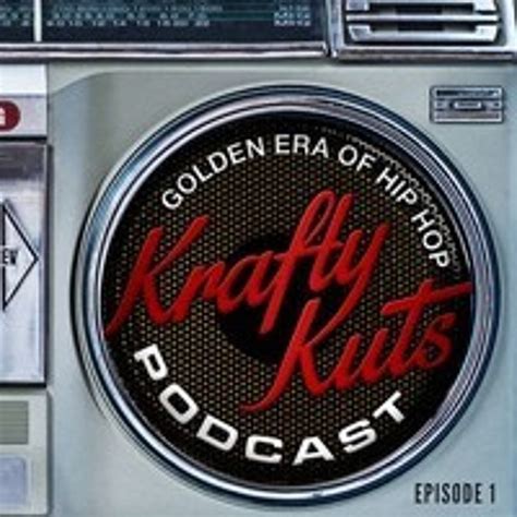 Listen To Krafty Kuts Podcast Golden Era Of Hip Hop Vol 1 DJ MIx By