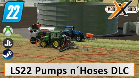 LS22 Mods Pumps NHoses DLC Landwirtschafts Simulator 22 YouTube