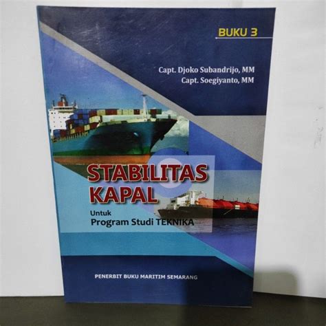 Jual Buku Stabilitas Kapal Untuk Program Studi Teknika Buku 3 Oleh Capt