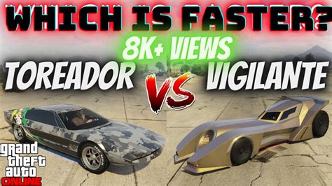 Toreador Vs Vigilante Gta Online Which Is Faster Youtube