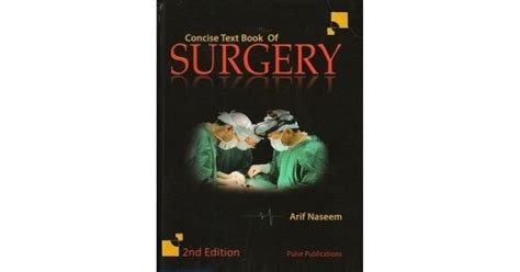 Concise Textbook Of Surgery By Arif Naseem