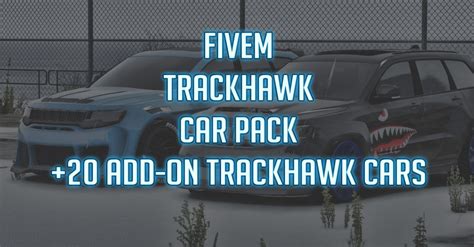 Paquete De Autos Fivem Trackhawk Modelos De Alta Calidad Fivem