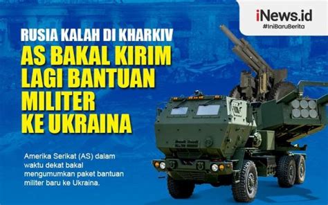 Infografis Rusia Kalah Di Kharkiv As Bakal Kirim Lagi Bantuan Militer