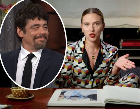 Scarlett Johansson Opens Up About Rumor She Benicio Del Toro Had Sex