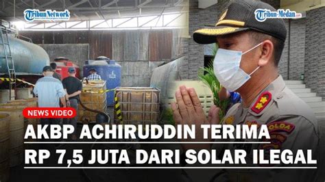 Akbp Achiruddin Hasibuan Terima Setoran Rp Juta Perbulan Dari