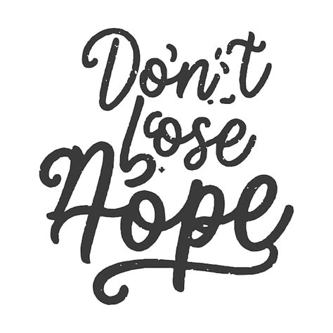 Premium Vector Dont Lose Hope Typography Vector Silhouette