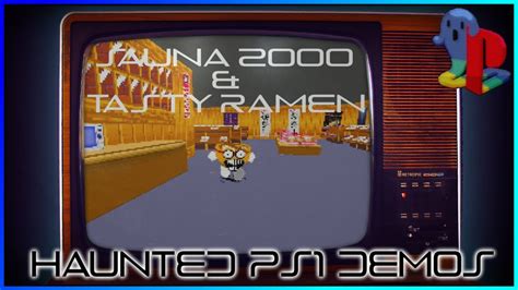 Sauna 2000 Tasty Ramen Haunted PS1 Demo Disk YouTube