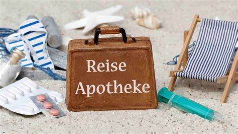 Checkliste Was Darf In Einer Reiseapotheke Nicht Fehlen