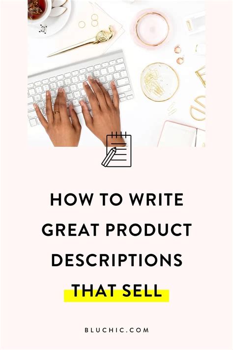 How To Write Great Product Descriptions That Sell Descriptive Writing Writing Small Business