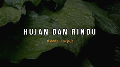 Puisi Cinta Hujan Dan Rindu Musikalisasi Pusi Baper Puisi Pendek