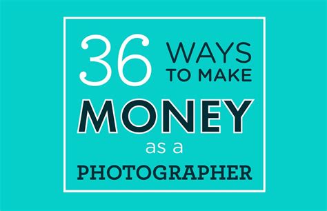 36 Ways To Make Money As A Photographer Infographic Digital