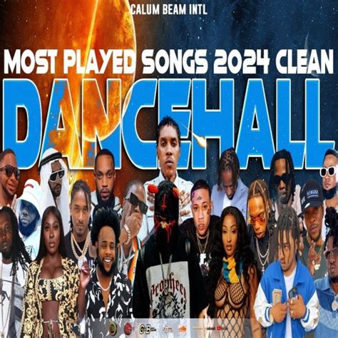 Stream Dancehall Mix 2024 Clean The Comet Clean Dancehall Mix 2024