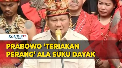 Prabowo Teriakan Perang Ala Suku Dayak Saat Pidato Di Depan Pasukan