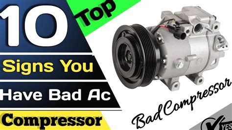 Bad Ac Compressor Symptoms Top 10 Signs Of A Failing Ac Compressor