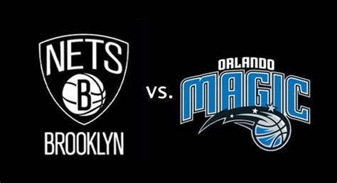 Brooklyn Nets Vs Orlando Magic Barclays Center