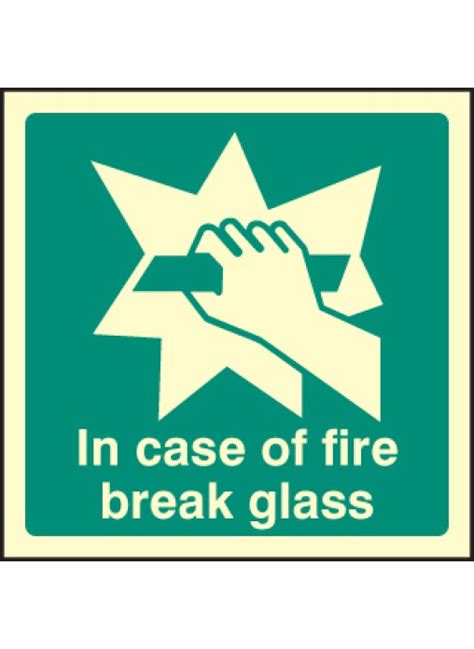 In Case Of Fire Break Glass