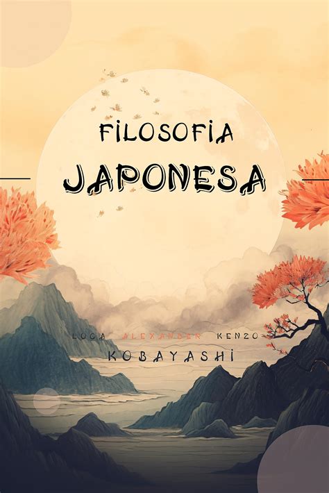 Filosof A Japonesa Desde El Ikigai Hasta El Wabi Sabi Encuentra