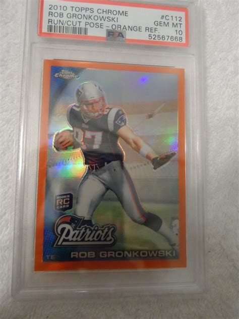 Rob Gronkowski 2010 Topps Chrome Rc C112 Run Cut Pose Orange Refractor Psa 10 Ebay