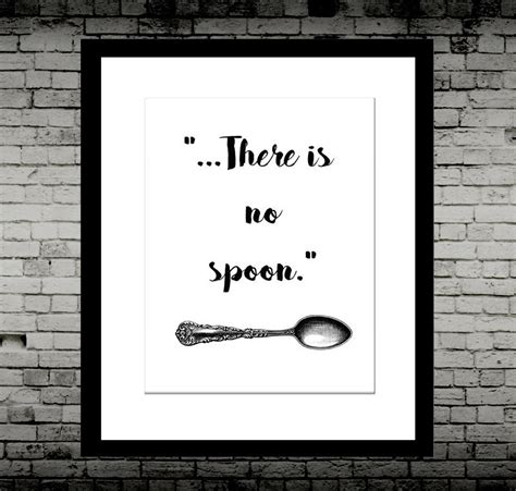 The Matrix Quote There Is No Spoon Inspirational Quote