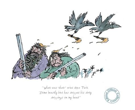 let the wild rumpus start | The Twits by Roald Dahl; illustrations by Quentin...