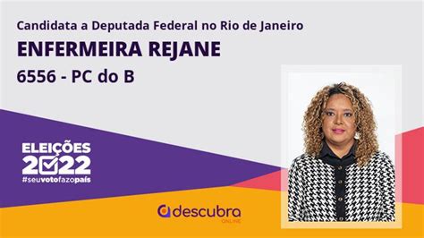 Enfermeira Rejane 6556 PC Do B Candidata A Deputado Federal Do Rio De