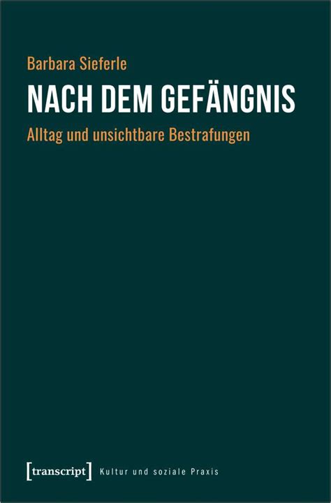 Nach dem Gefängnis Barbara Sieferle Buch jpc