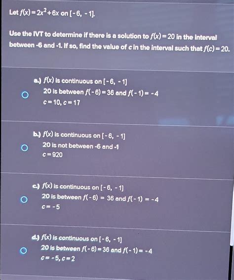 Solved Let F X 2x2 6x On [−6 −1] Use The Ivt To Determine