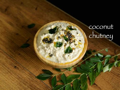 Coconut Chutney Recipe Nariyal Chutney Recipe Chutney For Dosa Idli