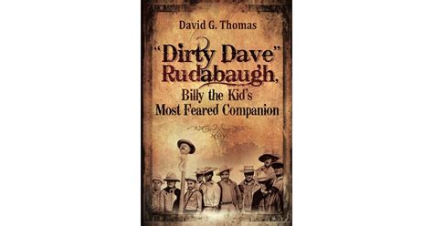 Book giveaway for “Dirty Dave” Rudabaugh, Billy the Kid’s Most Feared Companion (Mesilla Valley ...