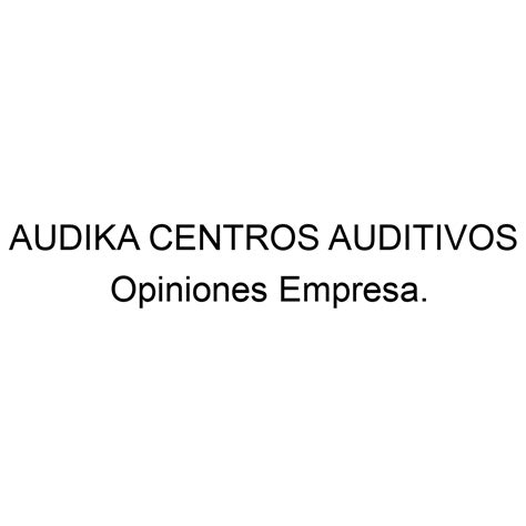 Opiniones Audika Centros Auditivos