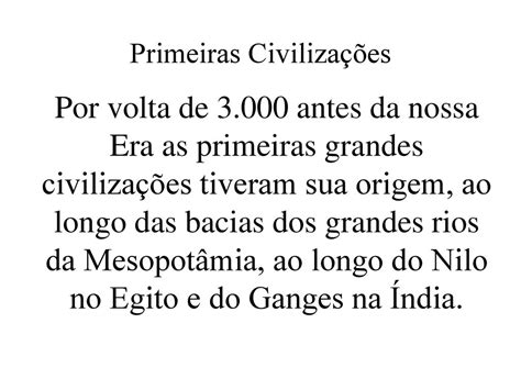 Primeiras Civilizações ppt carregar