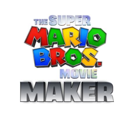 The Super Mario Bros Movie 4: Maker? by heybolol on DeviantArt