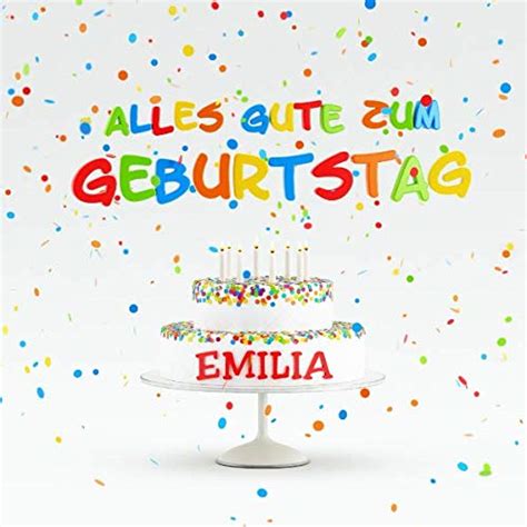 Alles Gute Zum Geburtstag Emilia Individuelles Kindergeburtstag