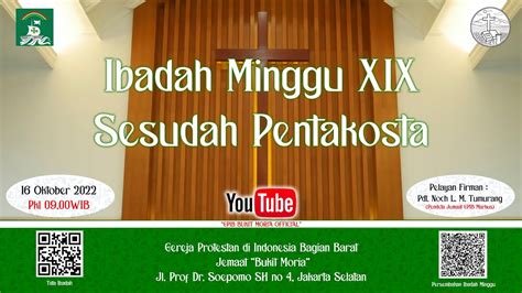 Ibadah Minggu Xix Sesudah Pentakosta 16 Oktober 2022 Youtube