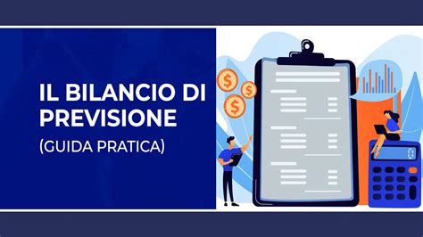 Il Bilancio Di Previsione La Guida Definitiva