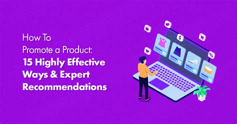 How To Promote A Product Highly Effective Ways