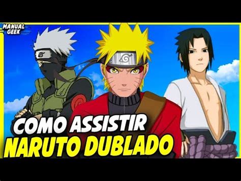 ATUALIZADO COMO ASSISTIR NARUTO SHIPPUDEN COMPLETO NARUTO DUBLADO