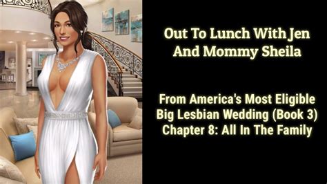 Choices Ame Big Lesbian Wedding Book Ch Out To Lunch With Jen