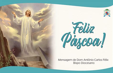 MENSAGEM DE PÁSCOA 2020 Diocese de Valadares