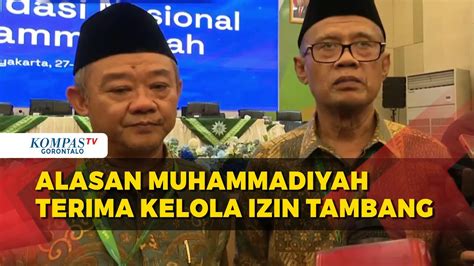 Begini Alasan Muhammadiyah Siap Terima Kelola Izin Tambang Youtube