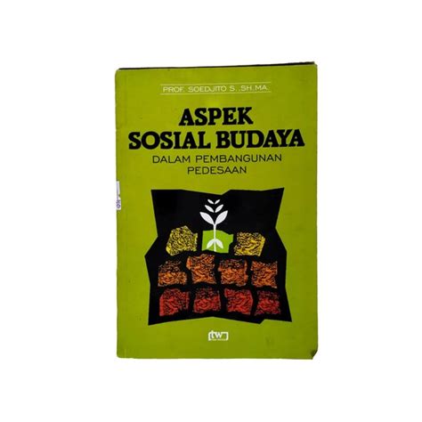 Jual ASPEK SOSIAL BUDAYA DALAM PEMBANGUNAN PEDESAAN PROF SOEDJITO S SH