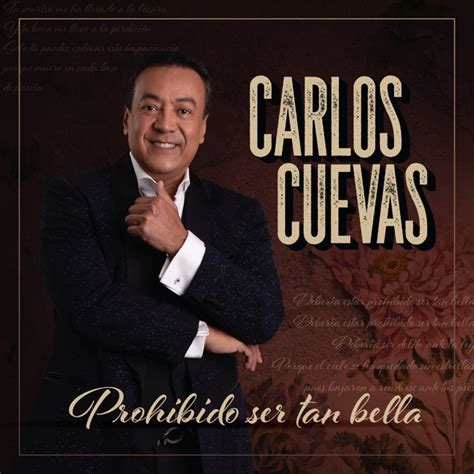 Prohibido Ser Tan Bella Single By Carlos Cuevas Spotify