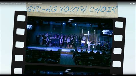 Grace Trinity Church Assemblies Of God Psalm 34 Youth Choir Youtube