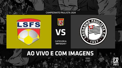 Liga Sancaetanense X Lausanne Sub Ao Vivo